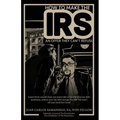 How To Make The IRS An Offer They Can't Refuse: Learn three cruicial steps you must take to handle your tax debt problems, reduce your tax debt and ge