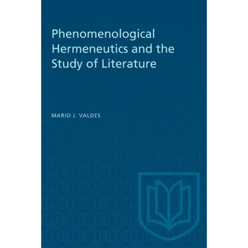 Phenomenological Hermeneutics and the Study of Literature