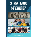Strategic Planning: For Activities & Sports Programmes In International Schools