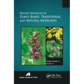 Recent Advances in Plant-Based, Traditional, and Natural Medicines