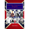Civil War Portraits of Avoyelles: The Faces of Avoyelles Soldiers and Citizens Who Contributed to the Cause
