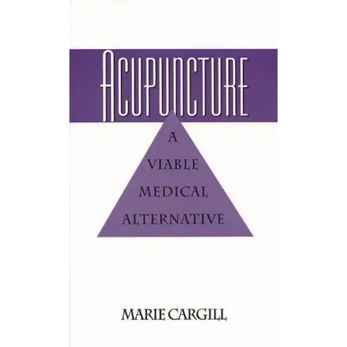 Acupuncture: A Viable Medical Alternative
