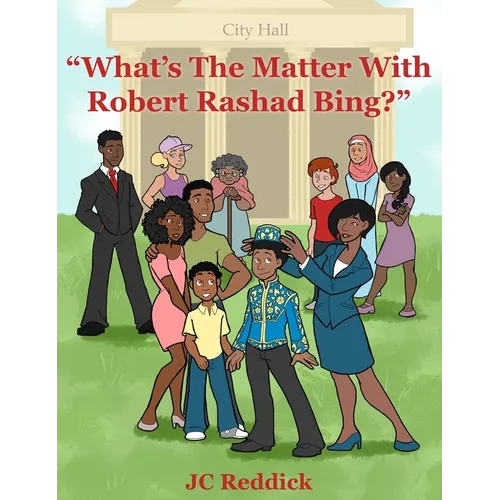 What's The Matter With Robert Rashad Bing?