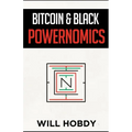 Bitcoin & Black Powernomics