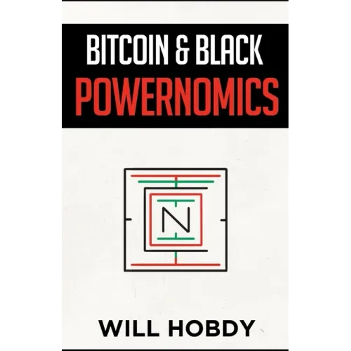 Bitcoin & Black Powernomics