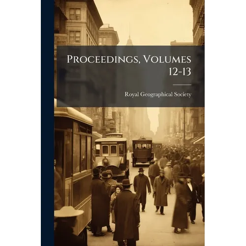Proceedings, Volumes 12-13