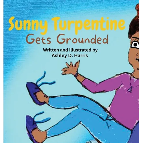Sunny Turpentine Gets Grounded