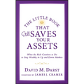 The Little Book that Still Saves Your Assets: WhatThe Rich Continue to Do to Stay Wealthy in Up andDown Markets