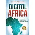 Digital Africa: Investing in Africa's Most Untapped Source