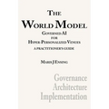 The World Model: Governed AI for Hyper-Personalized Venues