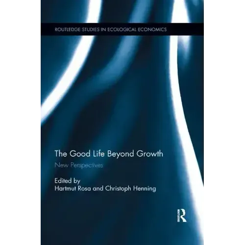 The Good Life Beyond Growth: New Perspectives