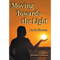 Moving Towards the Light