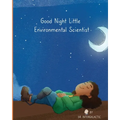 Good Night Little Environmental Scientist