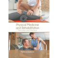Physical Medicine and Rehabilitation: Principles and Practice