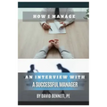 How I Manage: An Interview with a Successful Manager