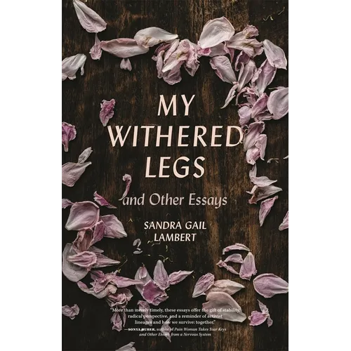 My Withered Legs and Other Essays