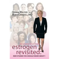 Estrogen Revisited: Lifelong & Fearless