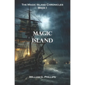 Magic Island: The Magic Island Chronicles Book I