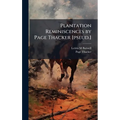 Plantation Reminiscences by Page Thacker [pseud.]
