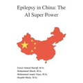 Epilepsy in China: The AI Super Power
