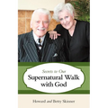 Secrets to Our Supernatural Walk with God