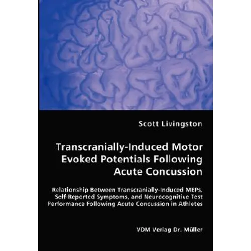 Transcranially-Induced Motor Evoked Potentials Following Acute Concussion