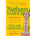 Nathan's Famous: The First 100 Years of America's Favorite Frankfurter Company