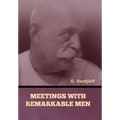 Meetings with Remarkable Men