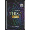 Consider this?!: An Entrepreneur's Guide to Success