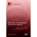Solid Organ Transplantation in the Era of COVID-19