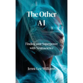 The Other AI: Finding your Superpower with Neuroscience