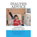 Dialysis Advice: A patient's point of view