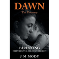 Dawn, the Doorway: Parenting Differently-Abled Children