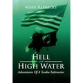 Hell or High Water: Adventures of a Scuba Instructor
