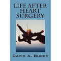 Life After Heart Surgery