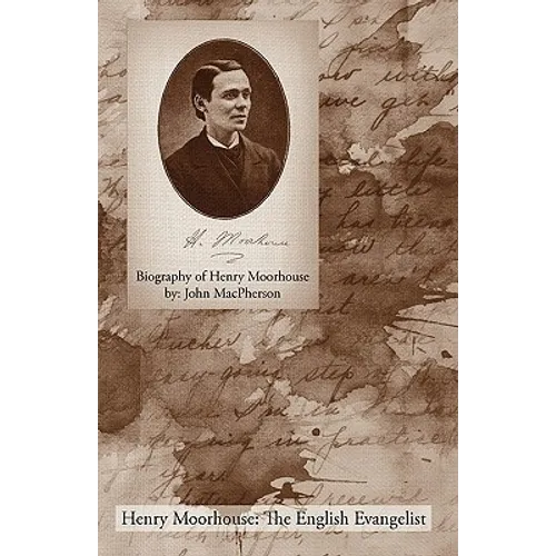 Biography of Henry Moorhouse
