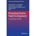 Promoting Positive Youth Development: Lessons from the 4-H Study
