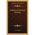 Outlines of Doctrinal Theology