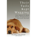 Their Tails Kept Wagging