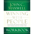 Winning with People Workbook: Discover the People Principles That Work for You Every Time
