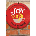 Joy Cafe: Rediscovering Community, Connection and Belonging