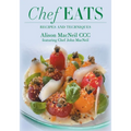 Chef Eats: Recipes and Techniques