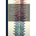 Chiropractic Analysis Of Chiropractic Principles As Applied To Biology, Histology, Anatomy, Physiology, Physics, Symptomatology And Diagnosis