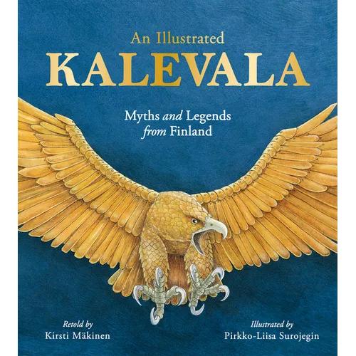 An Illustrated Kalevala: Myths and Legends from Finland