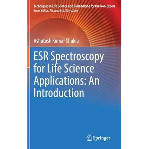 Esr Spectroscopy for Life Science Applications: An Introduction