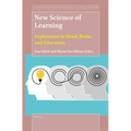 New Science of Learning: Exploration in Mind, Brain, and Education
