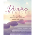 Divine Treasure: The Proverbs 31 Financial Plan to Give You Hope for Your Future