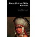 Rising Wolf, the White Blackfoot