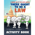 There Ought to Be a Law (Activity Book); A Bright Day at the State Capitol