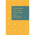 Christian Lives Given to the Study of Islam